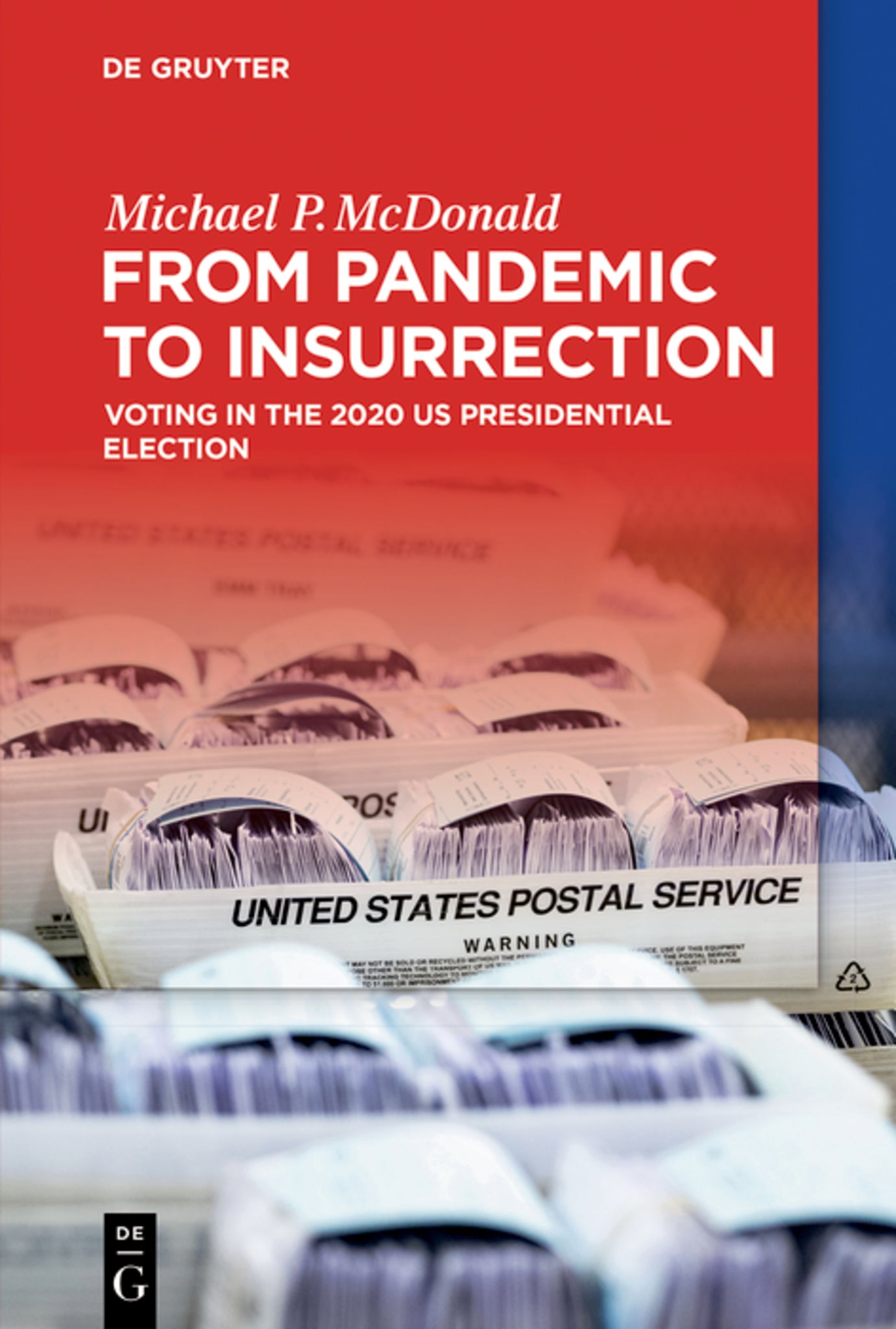From Pandemic to Insurrection: Voting in the 2020 US Presidential Election